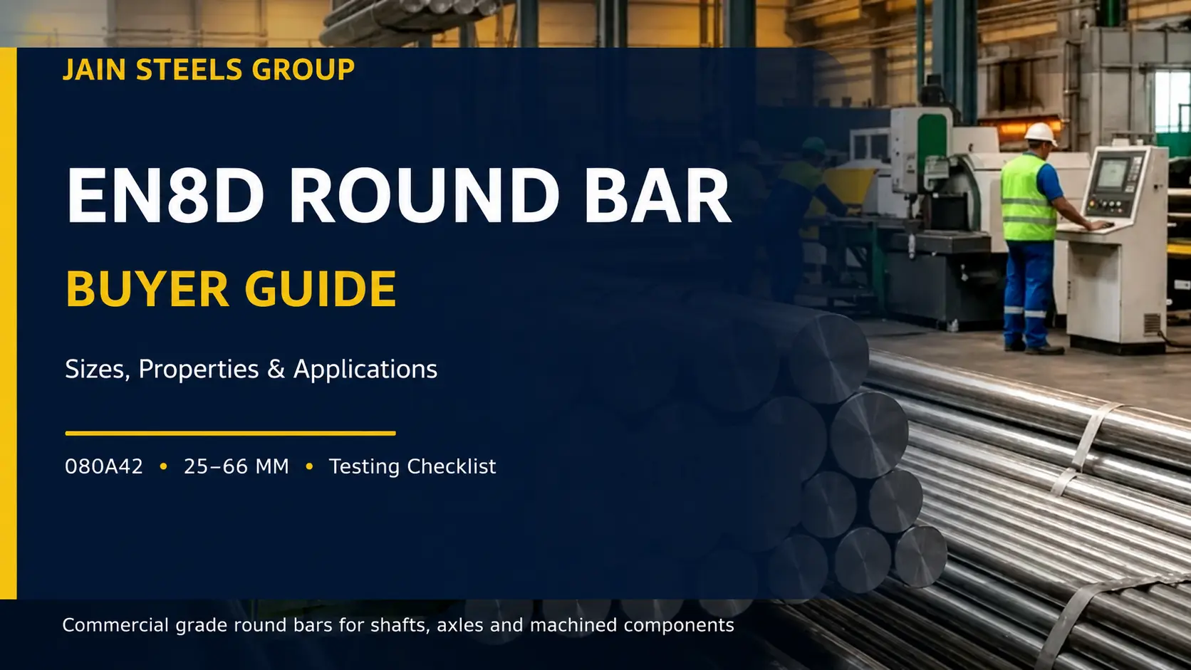 EN8D Round Bar sizes, properties, applications and buyer guide